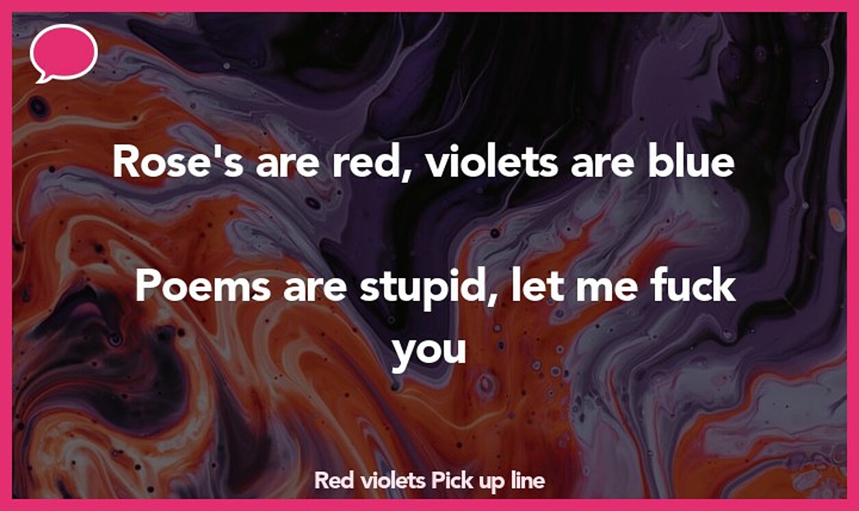 red violets pickup line