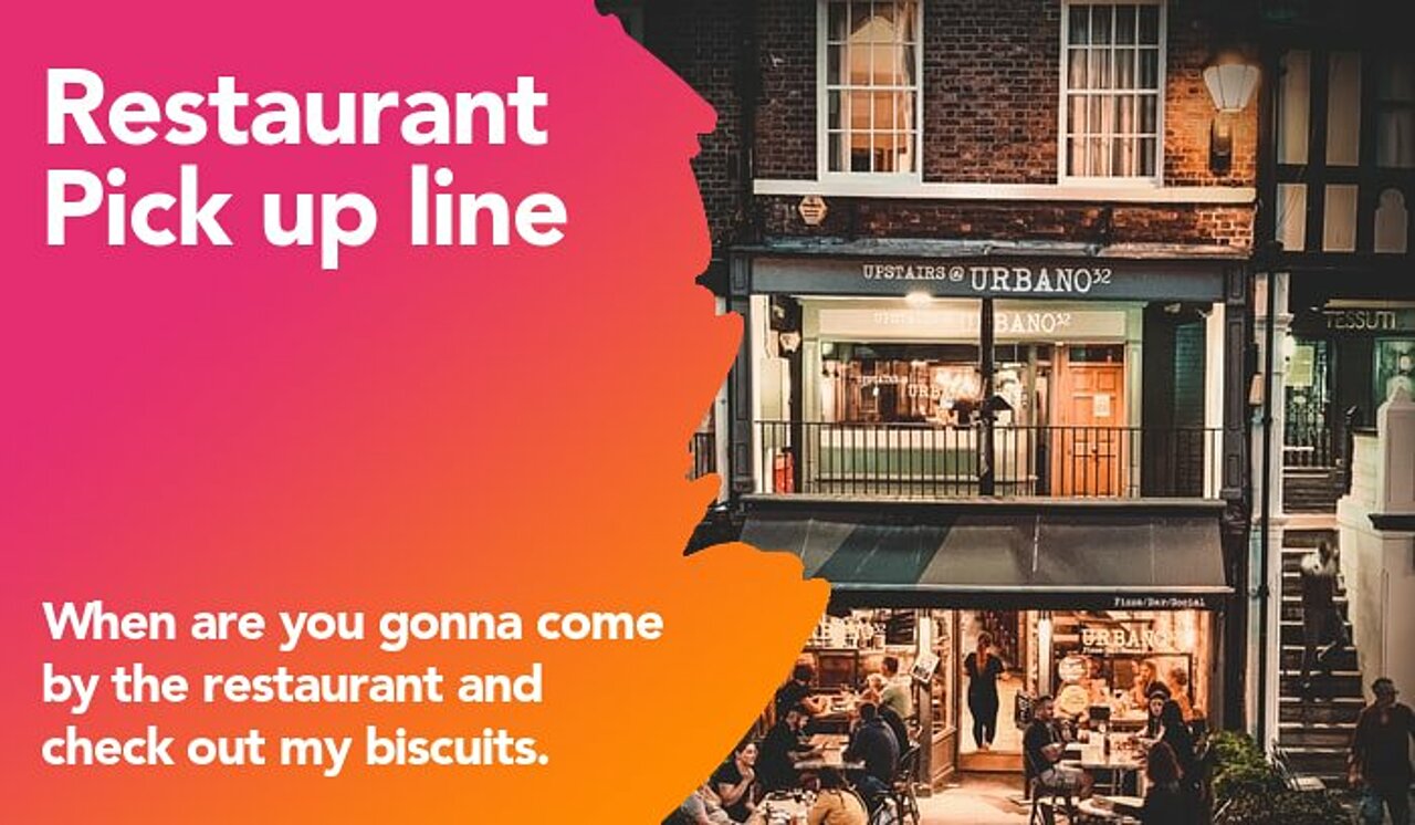 restaurant pickup line