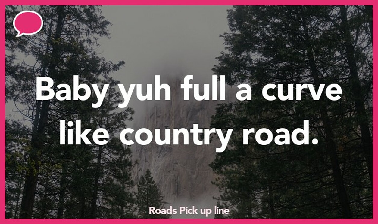 roads pickup line