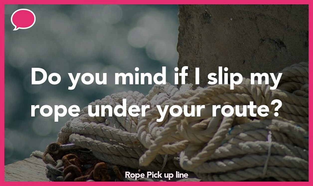 110+ Rope Pick Up Lines And Rizz