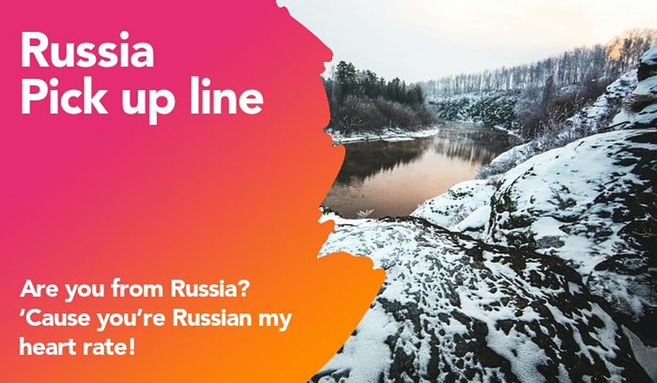 russia pickup line