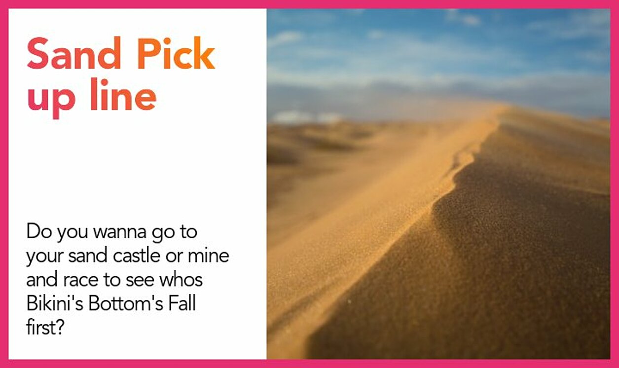 sand pickup line