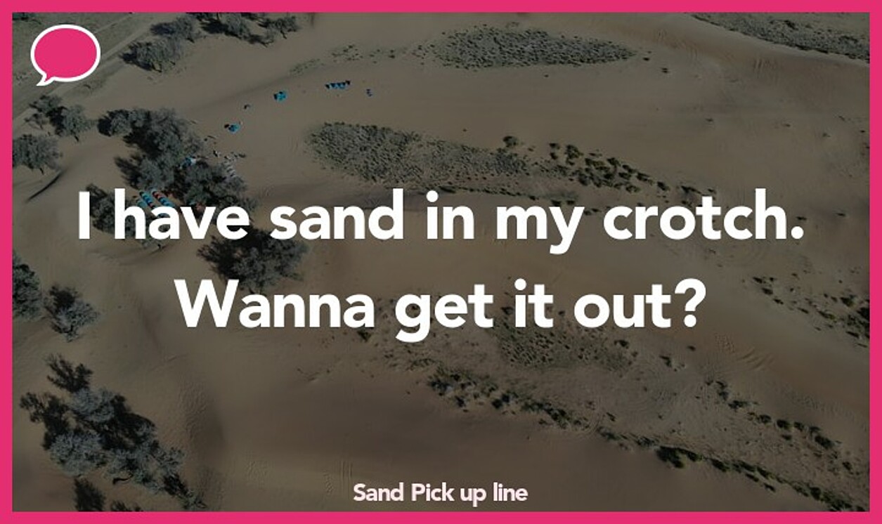 sand pickup line