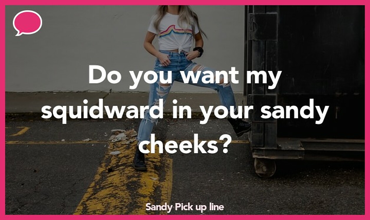 sandy pickup line