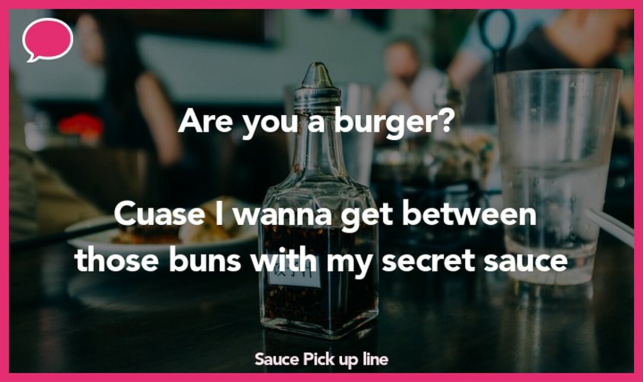 sauce pickup line