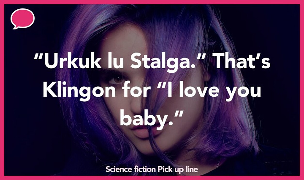 science fiction pickup line