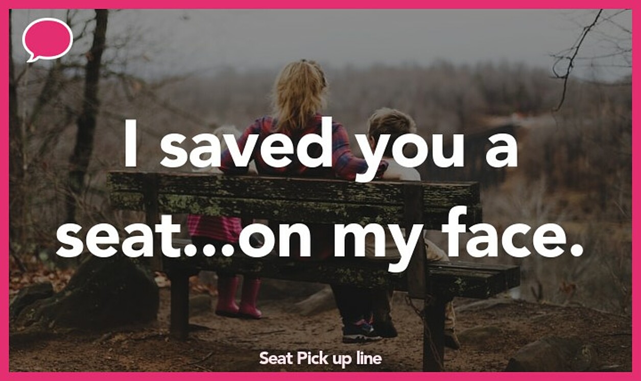 seat pickup line