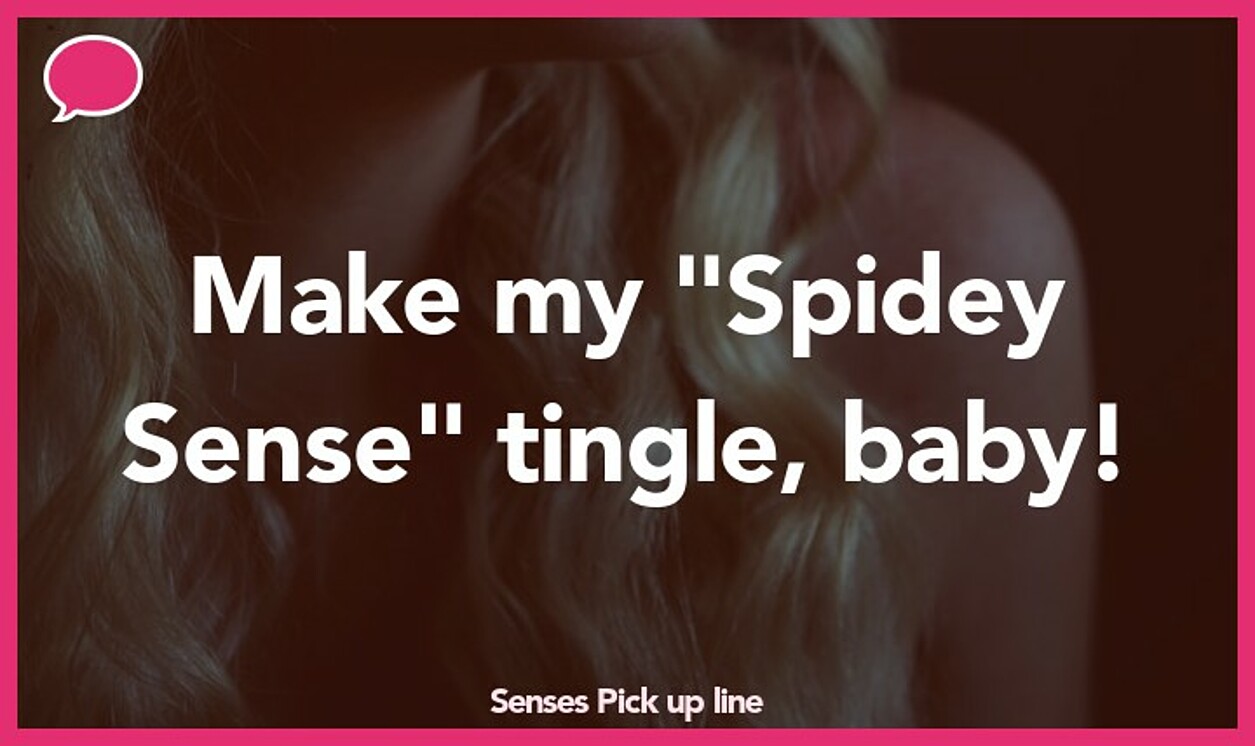 senses pickup line