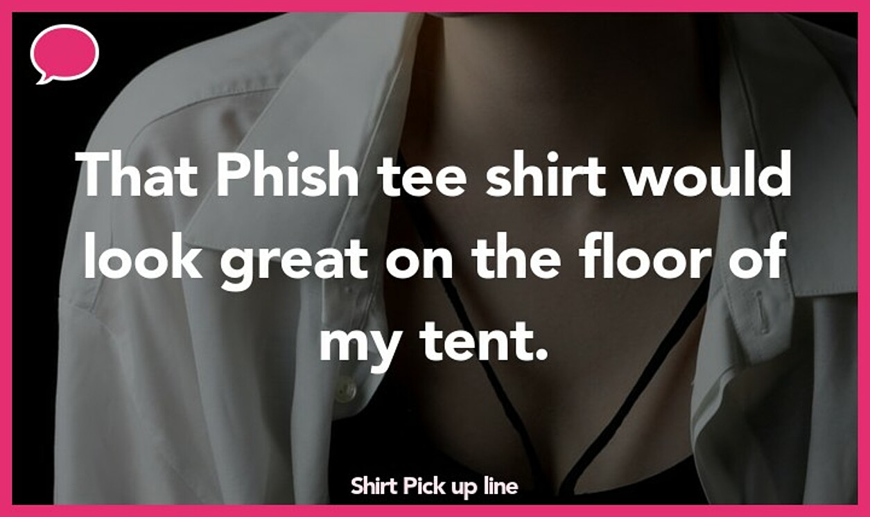 shirt pickup line
