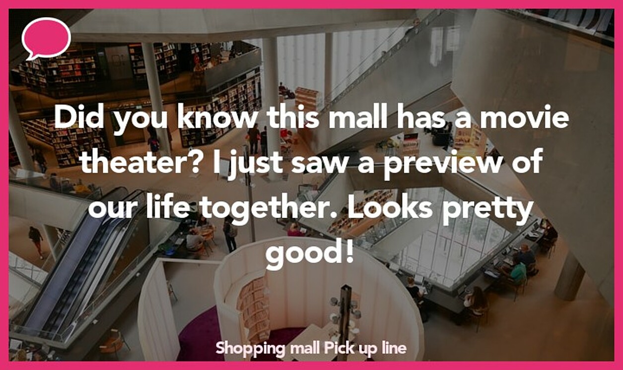 shopping mall pickup line