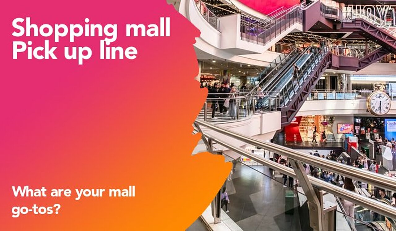 shopping mall pickup line