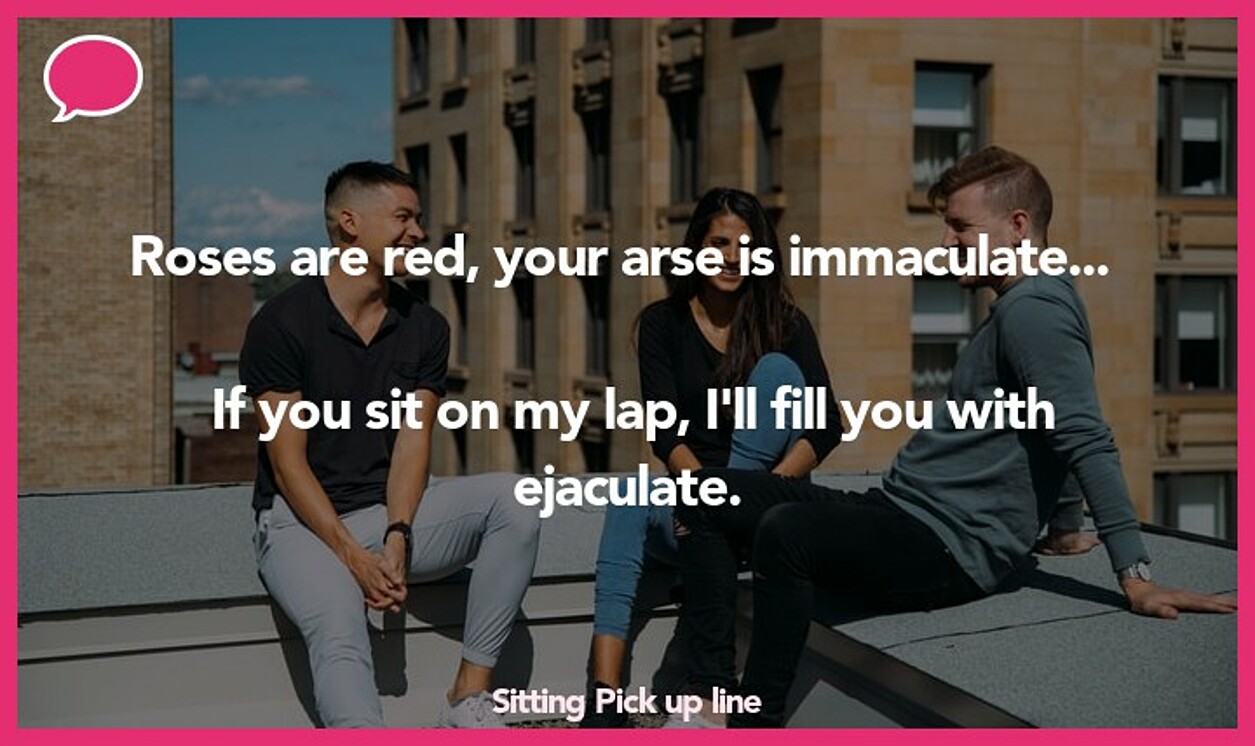 sitting pickup line