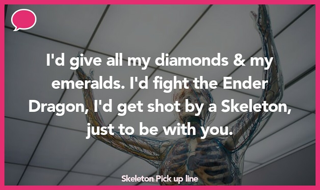 skeleton pickup line