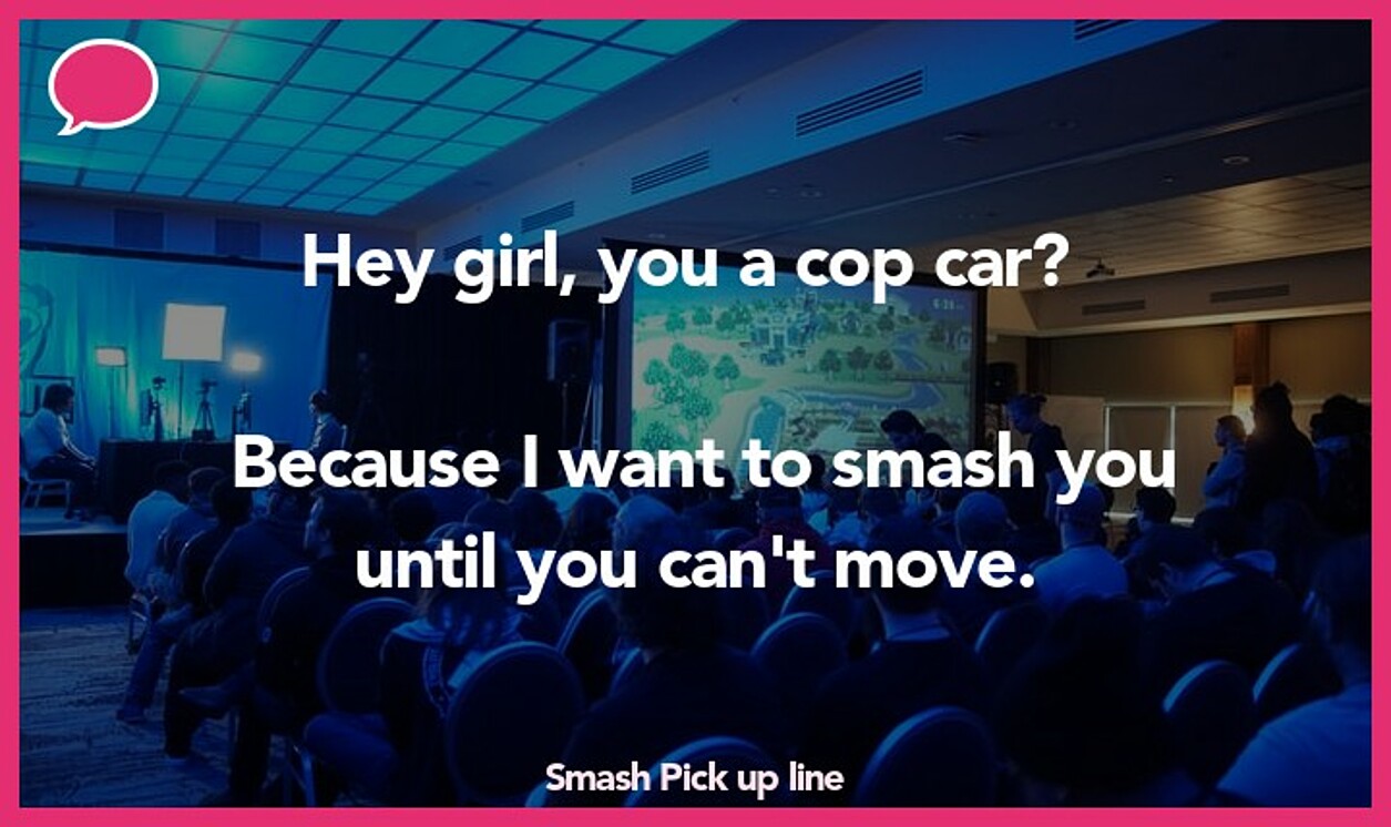 smash pickup line