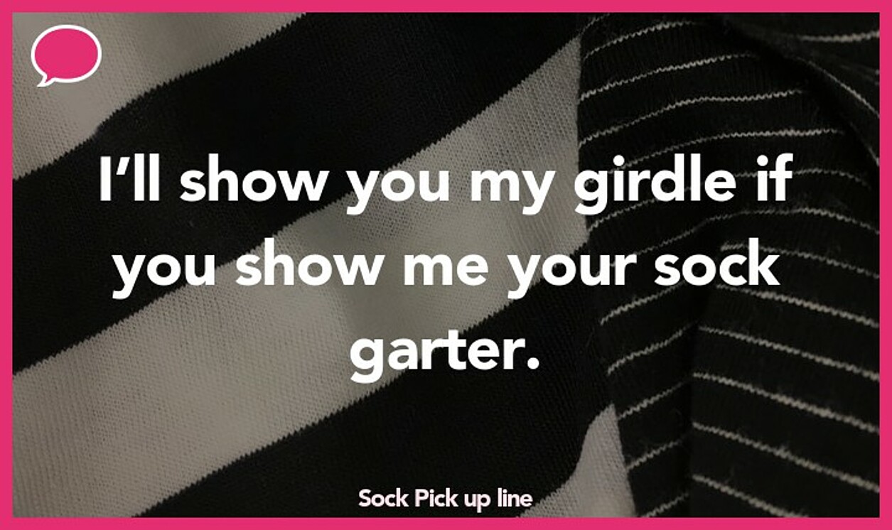 sock pickup line