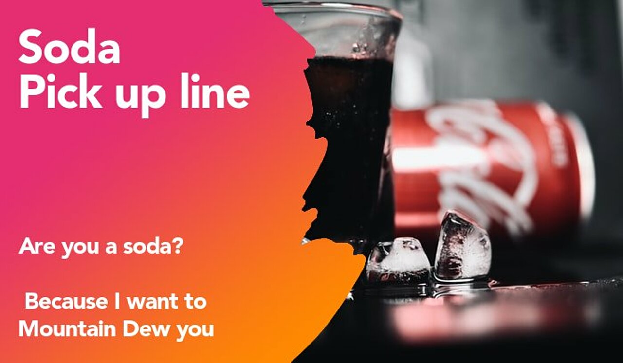 soda pickup line