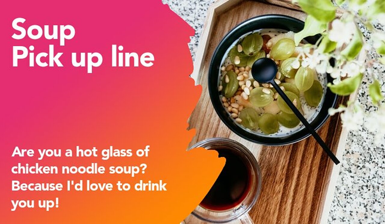 soup pickup line