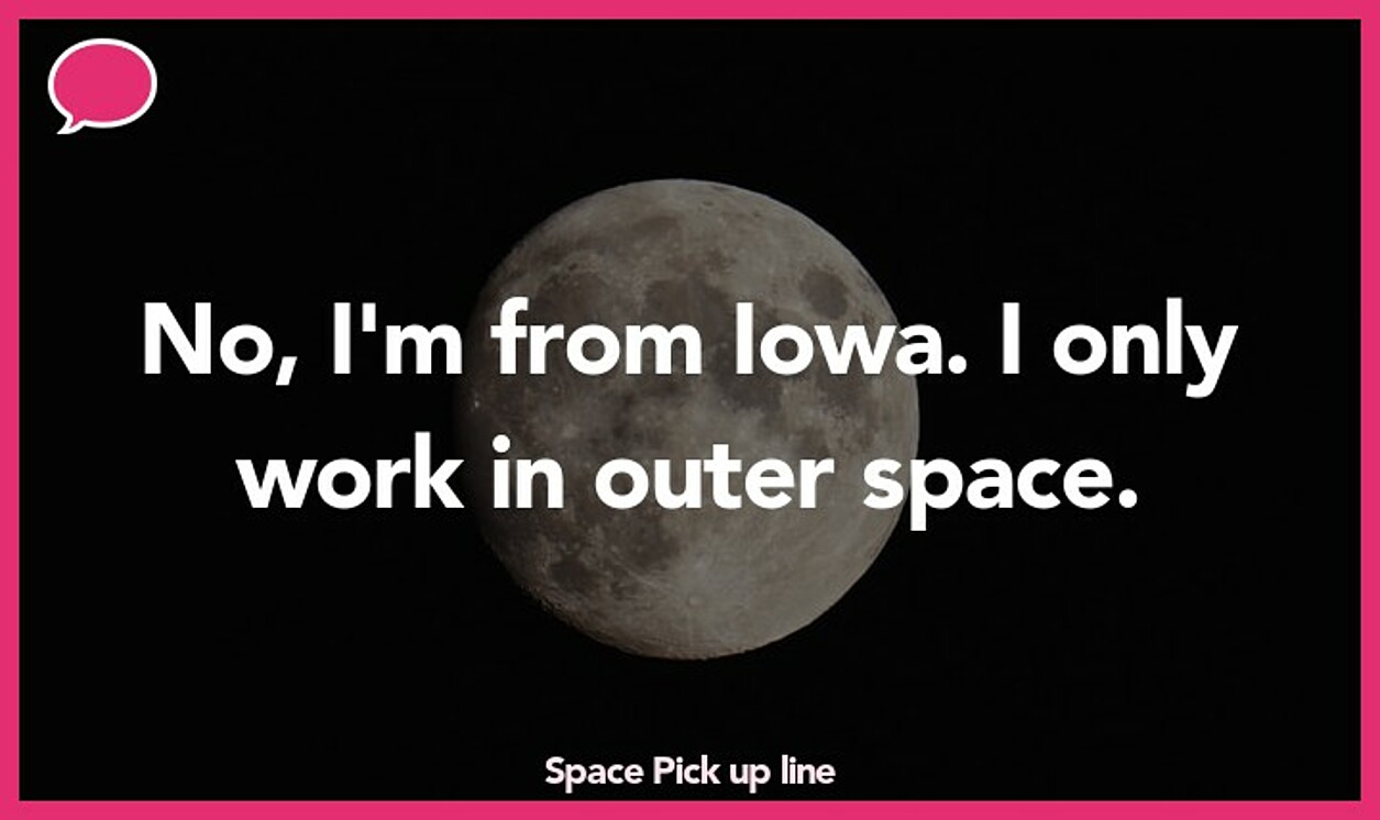 space pickup line