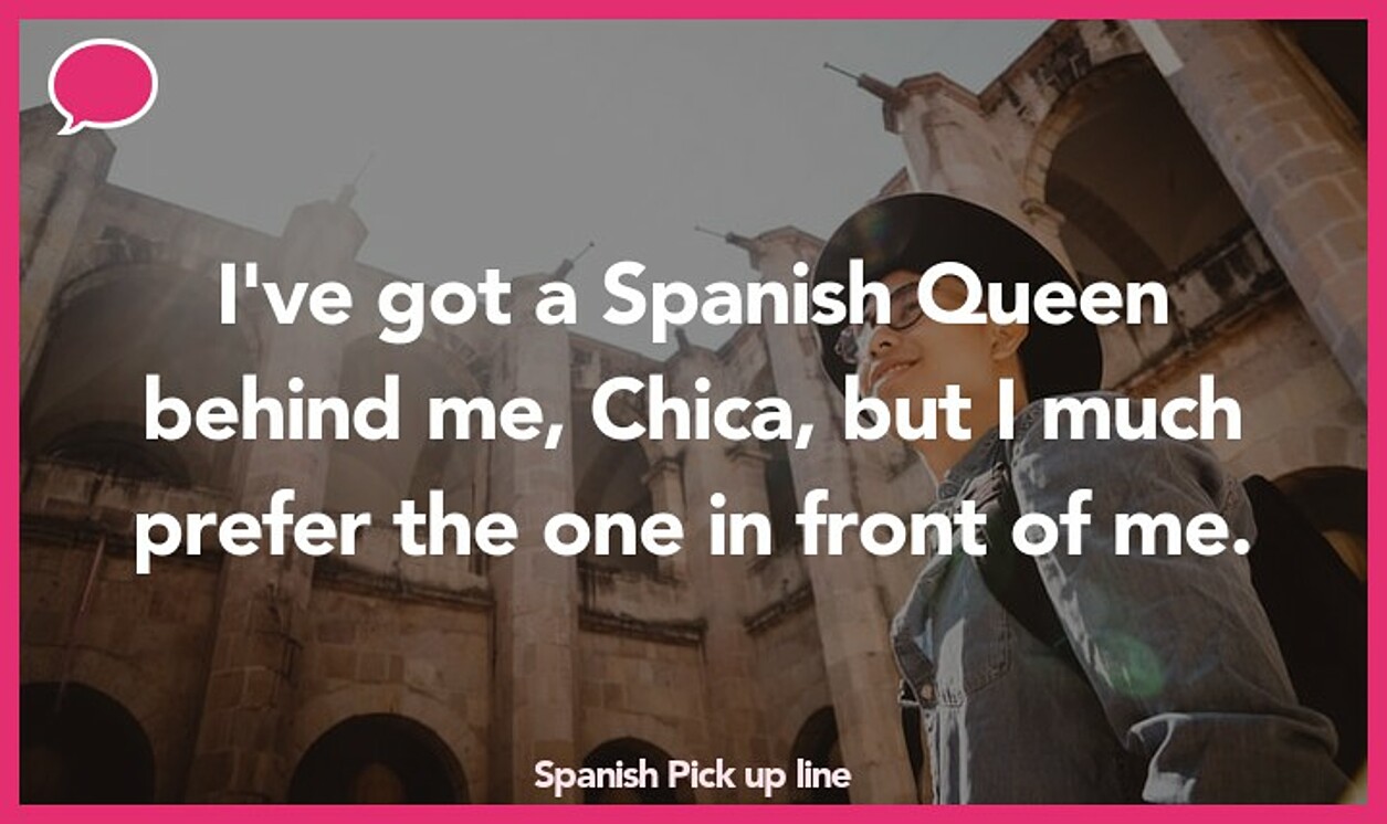 Funny Dirty Pick Up Lines In Spanish