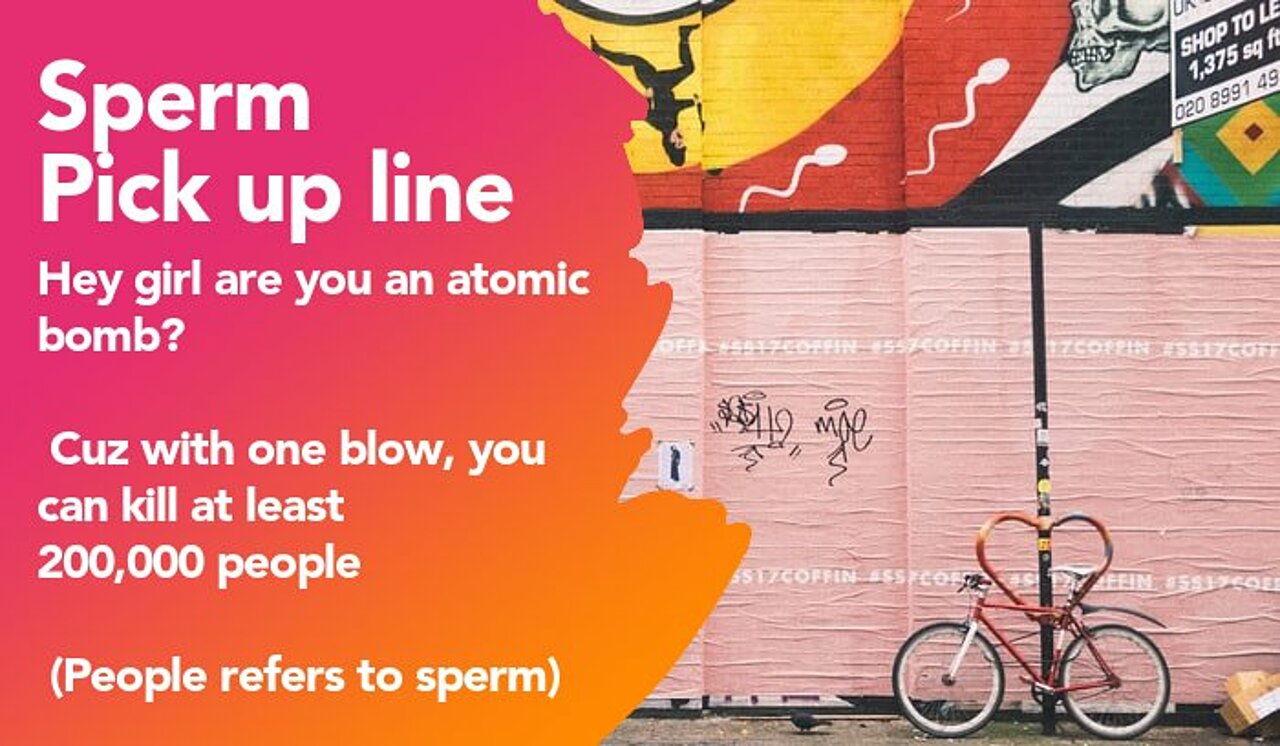 sperm pickup line