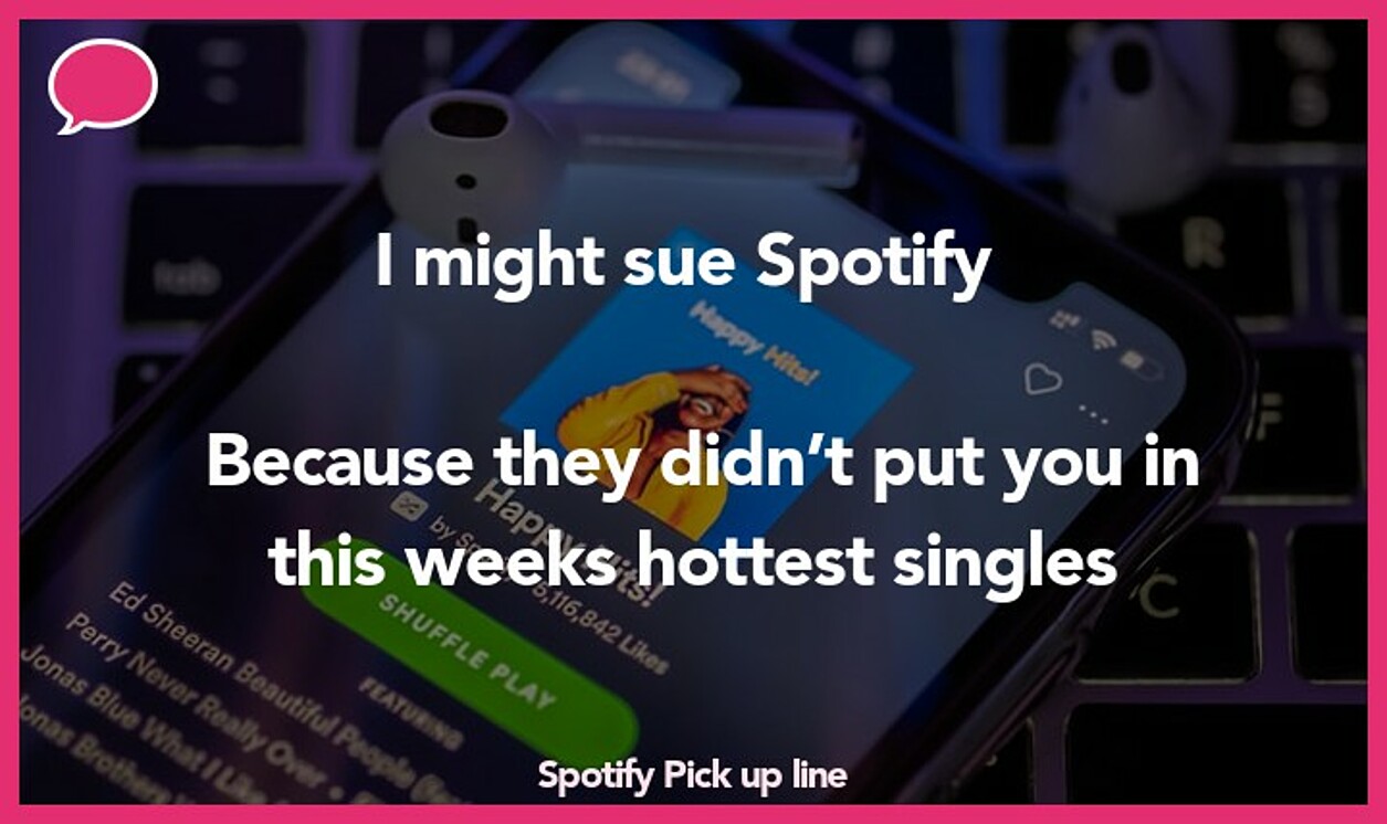 spotify pickup line