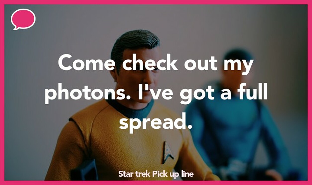 star trek pick up lines