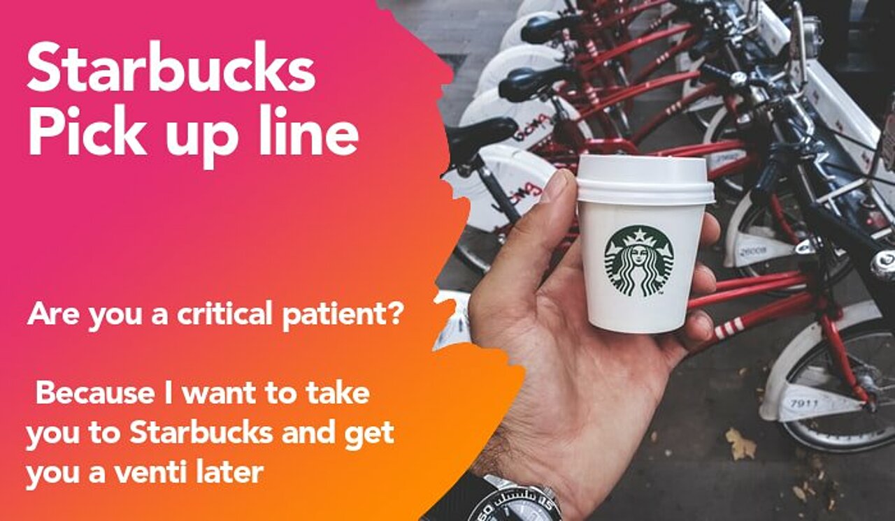 starbucks pickup line