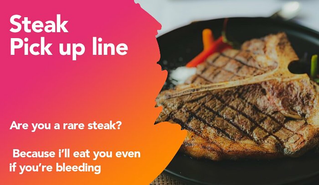 steak pickup line