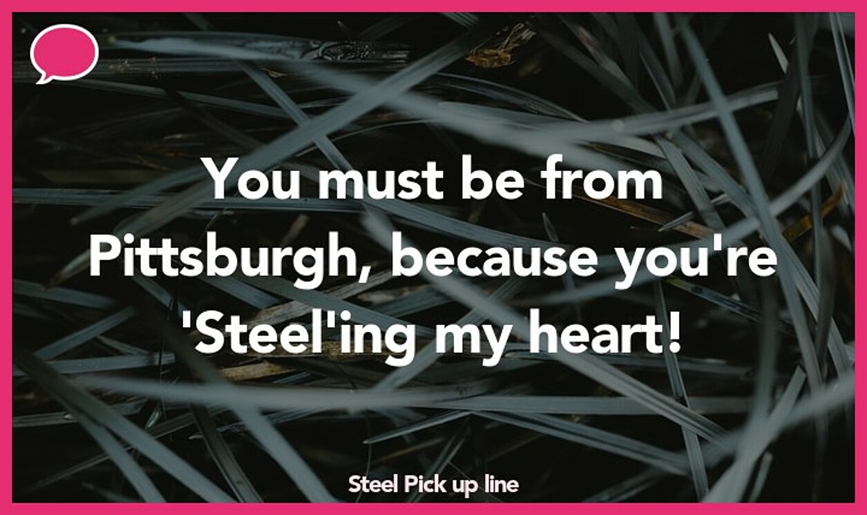 steel pickup line