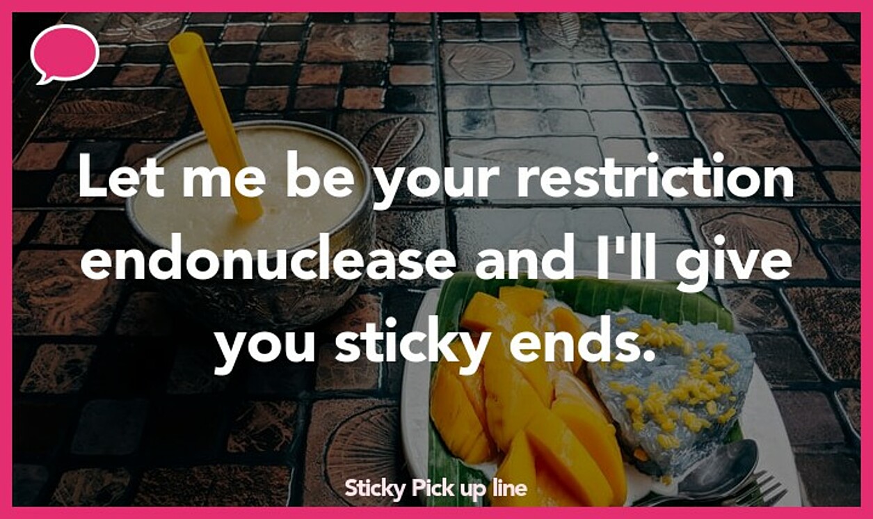 sticky pickup line