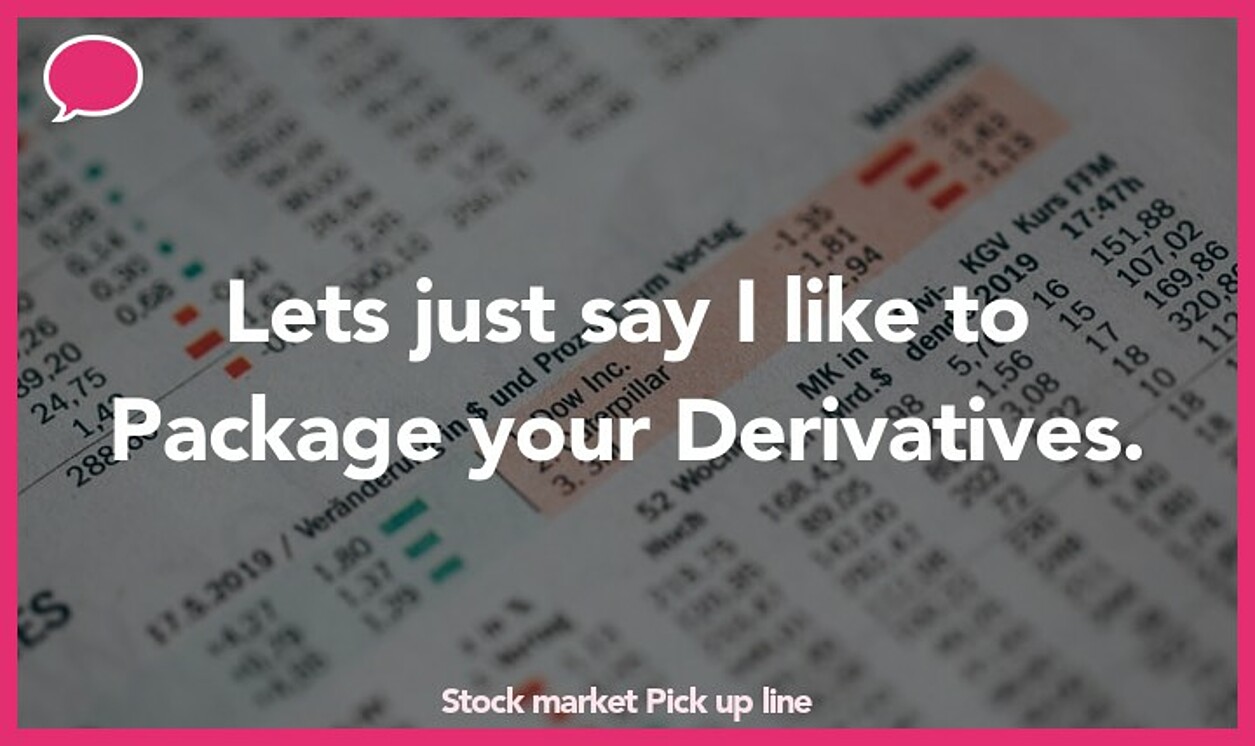 stock market pickup line