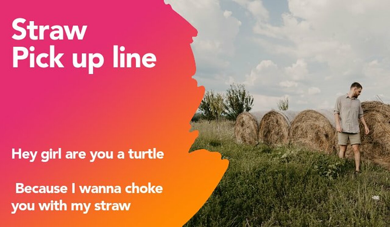 straw pickup line