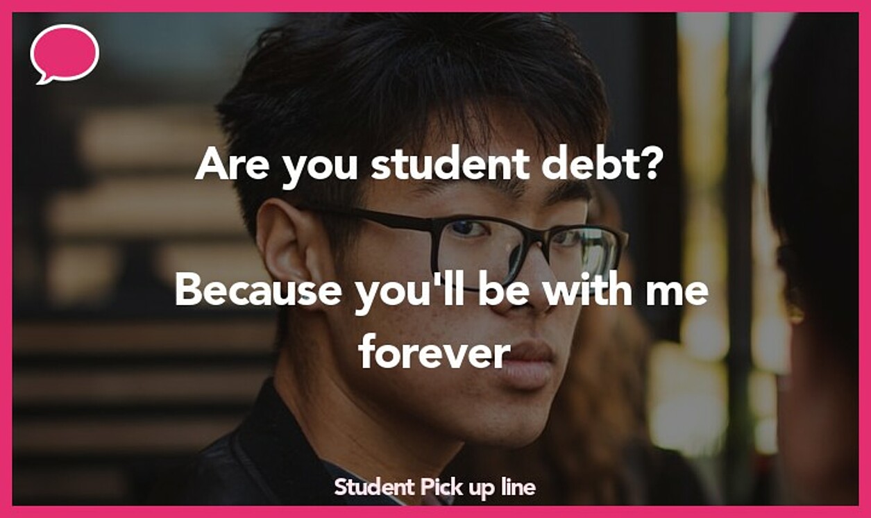 student pickup line