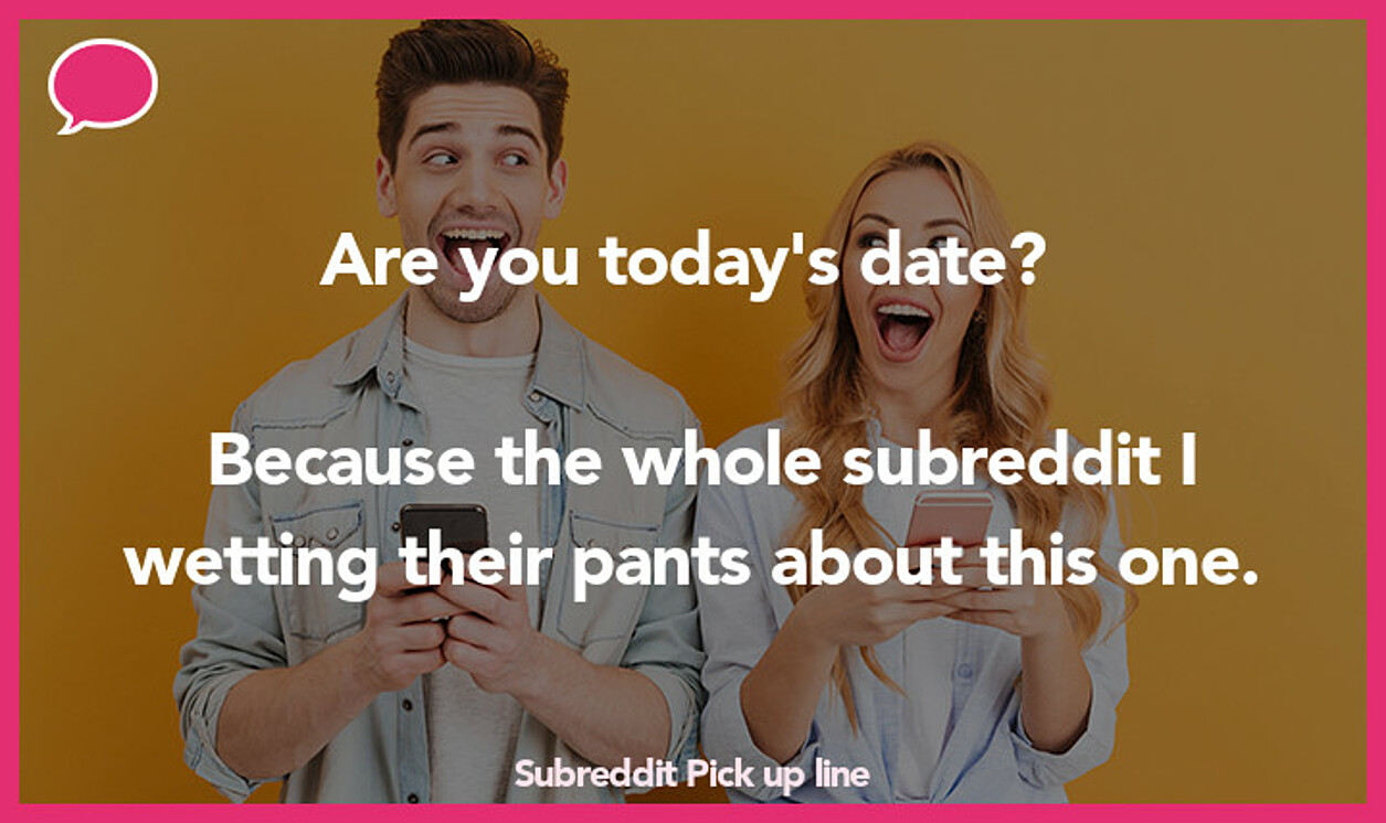 subreddit pickup line