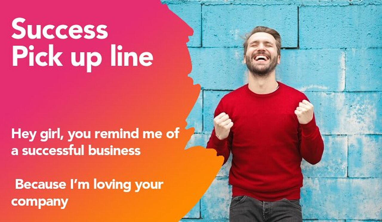 success pickup line