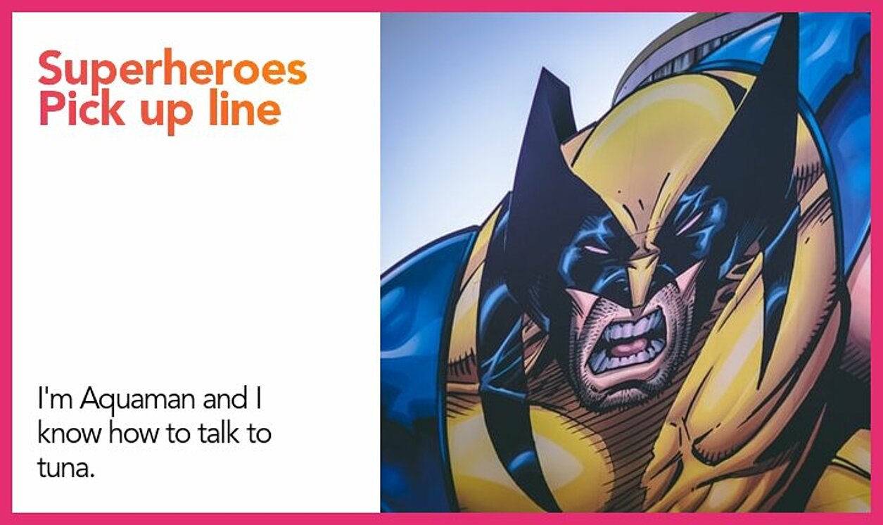 superheroes pickup line