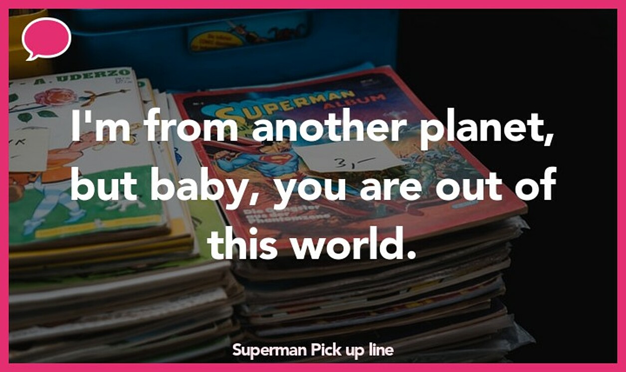 superman pickup line