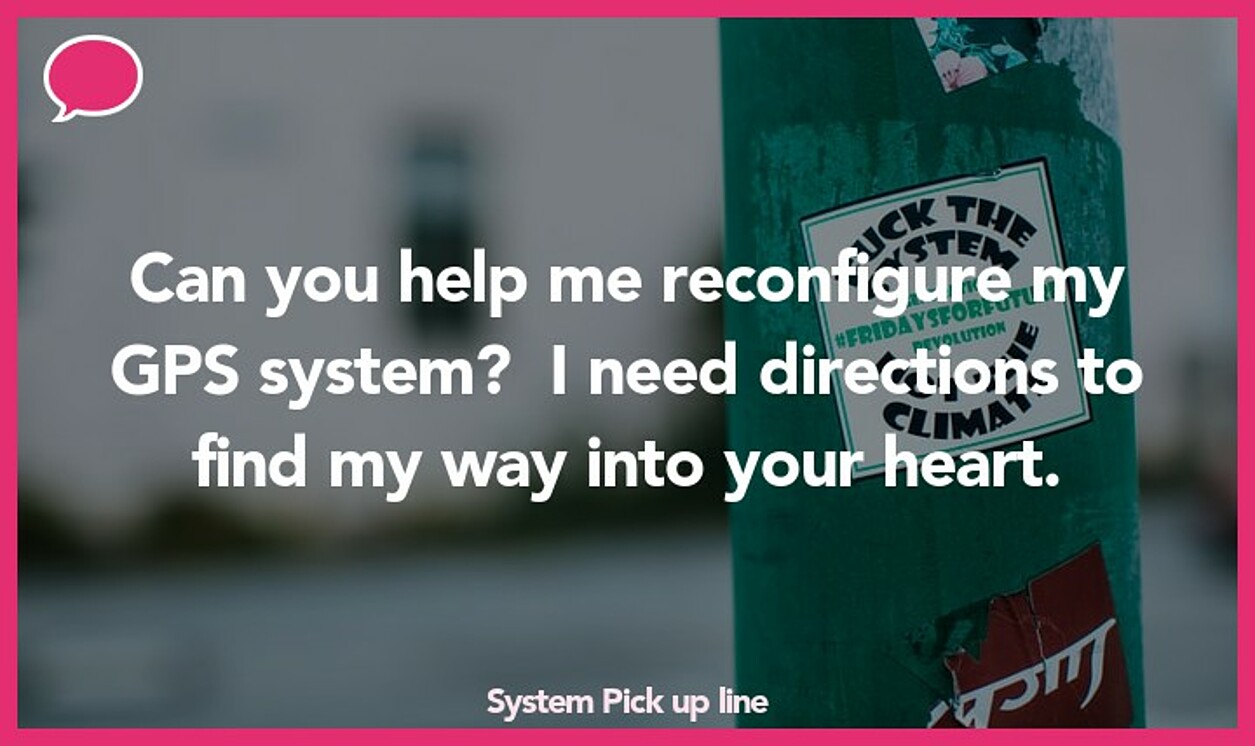 system pickup line