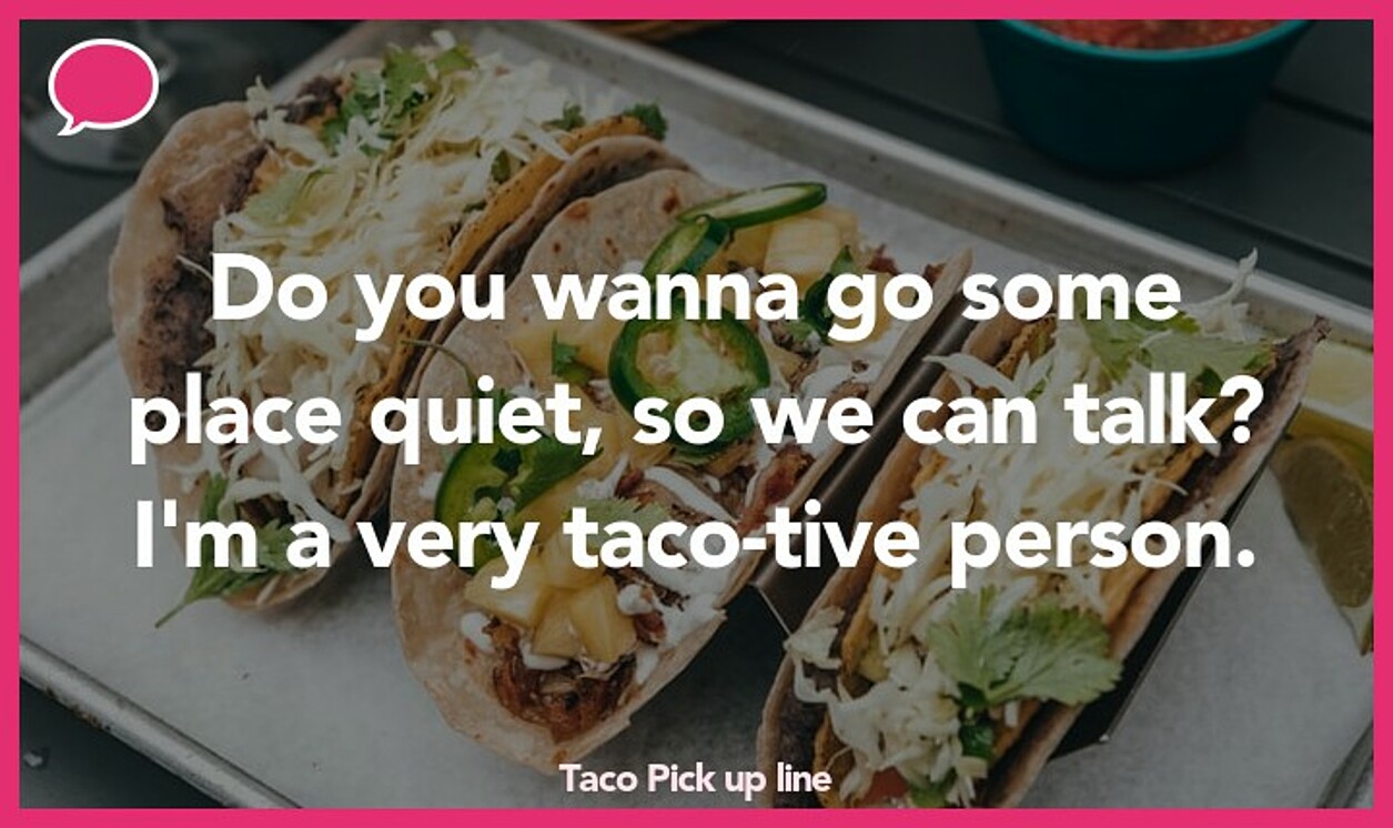 taco pickup line