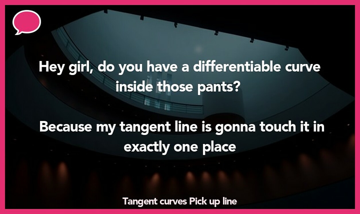 tangent curves pickup line