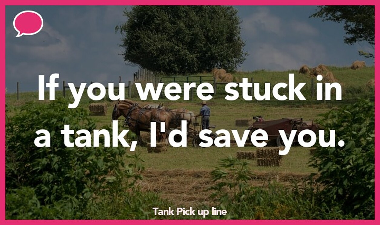 tank pickup line