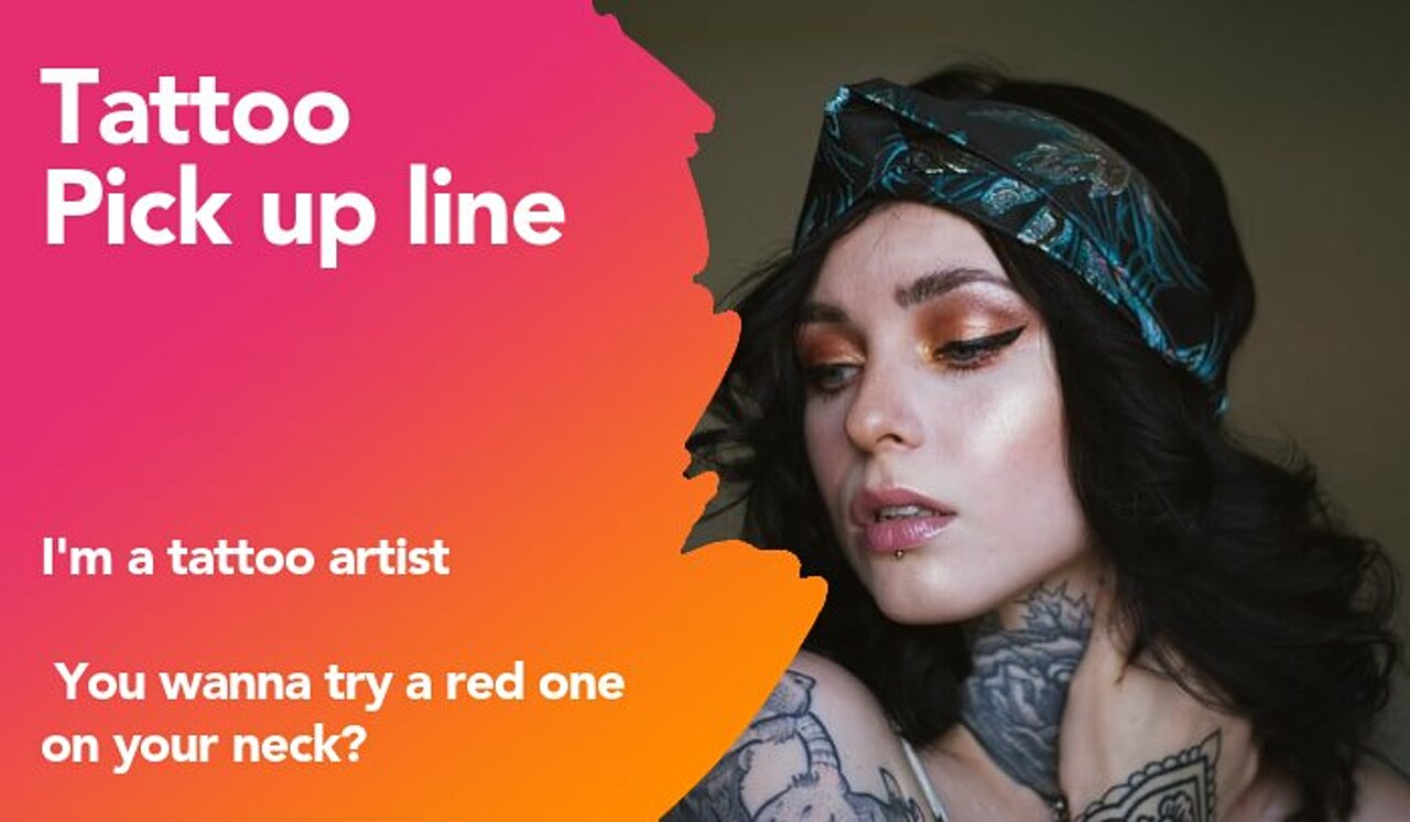 tattoo pickup line