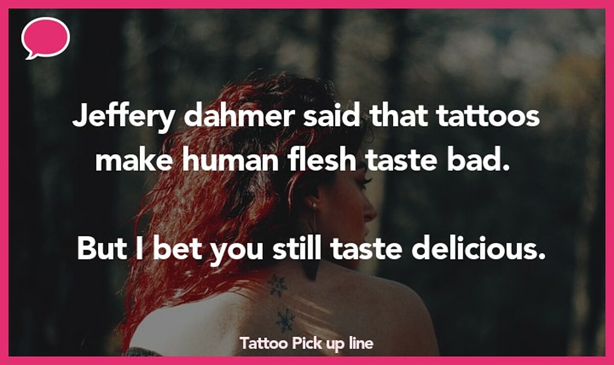 tattoo pickup line