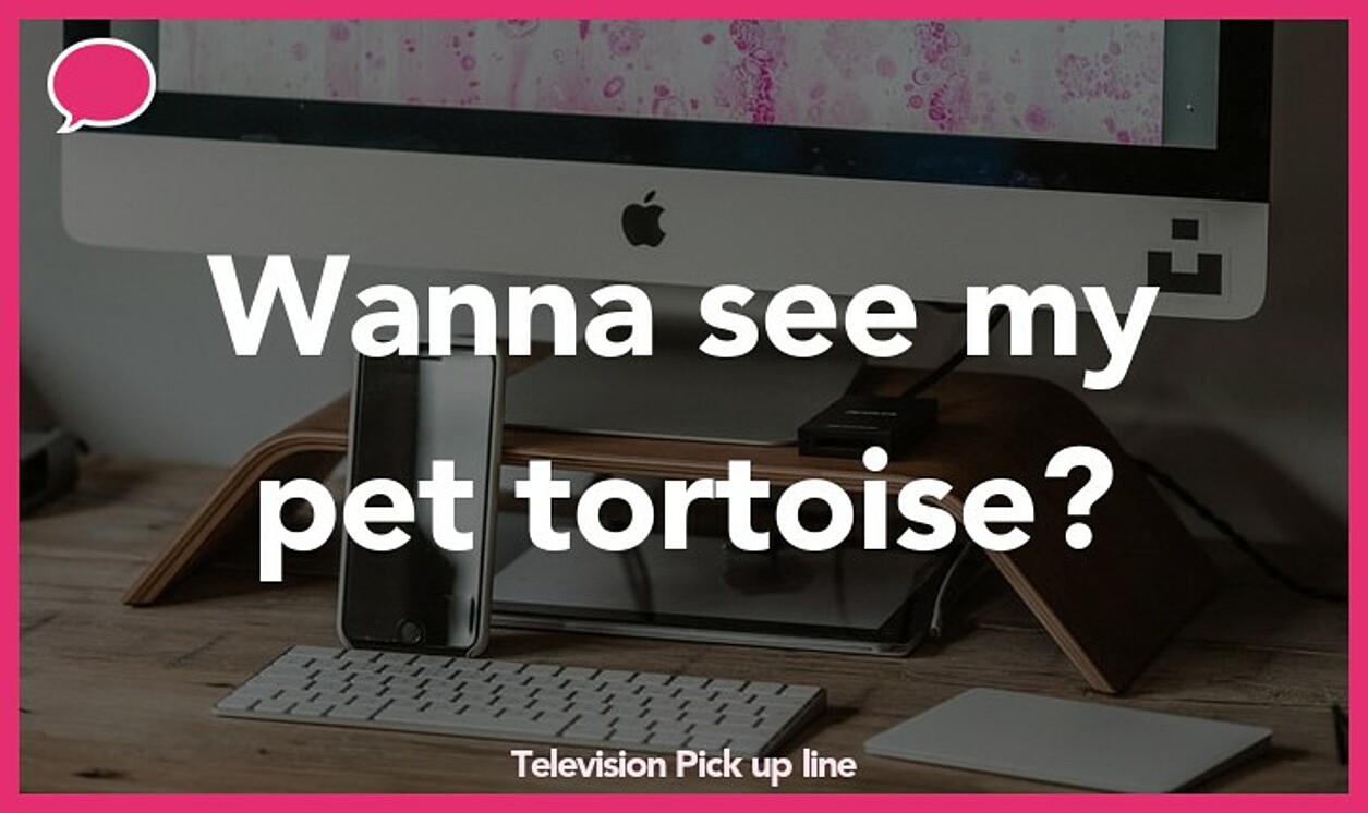 television pickup line