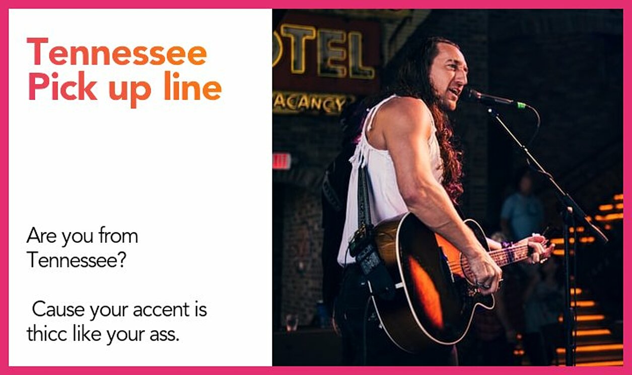 tennessee pickup line