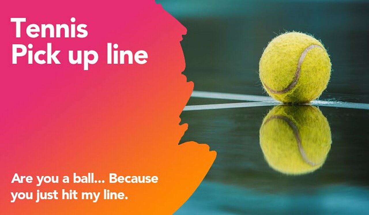 tennis pickup line