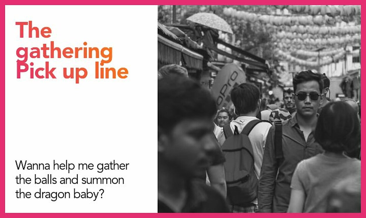 the gathering pickup line