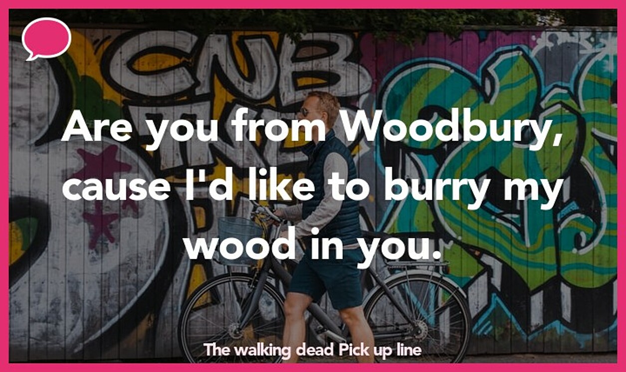 the walking dead pickup line