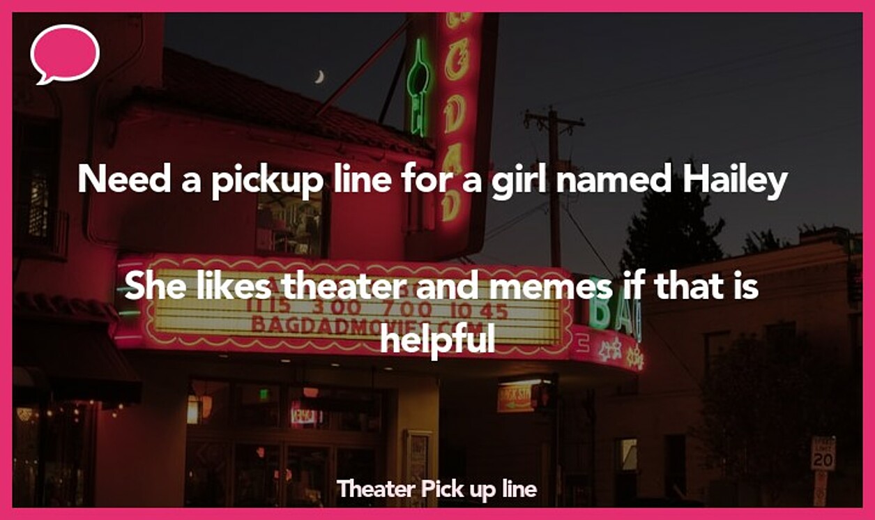 theater pickup line
