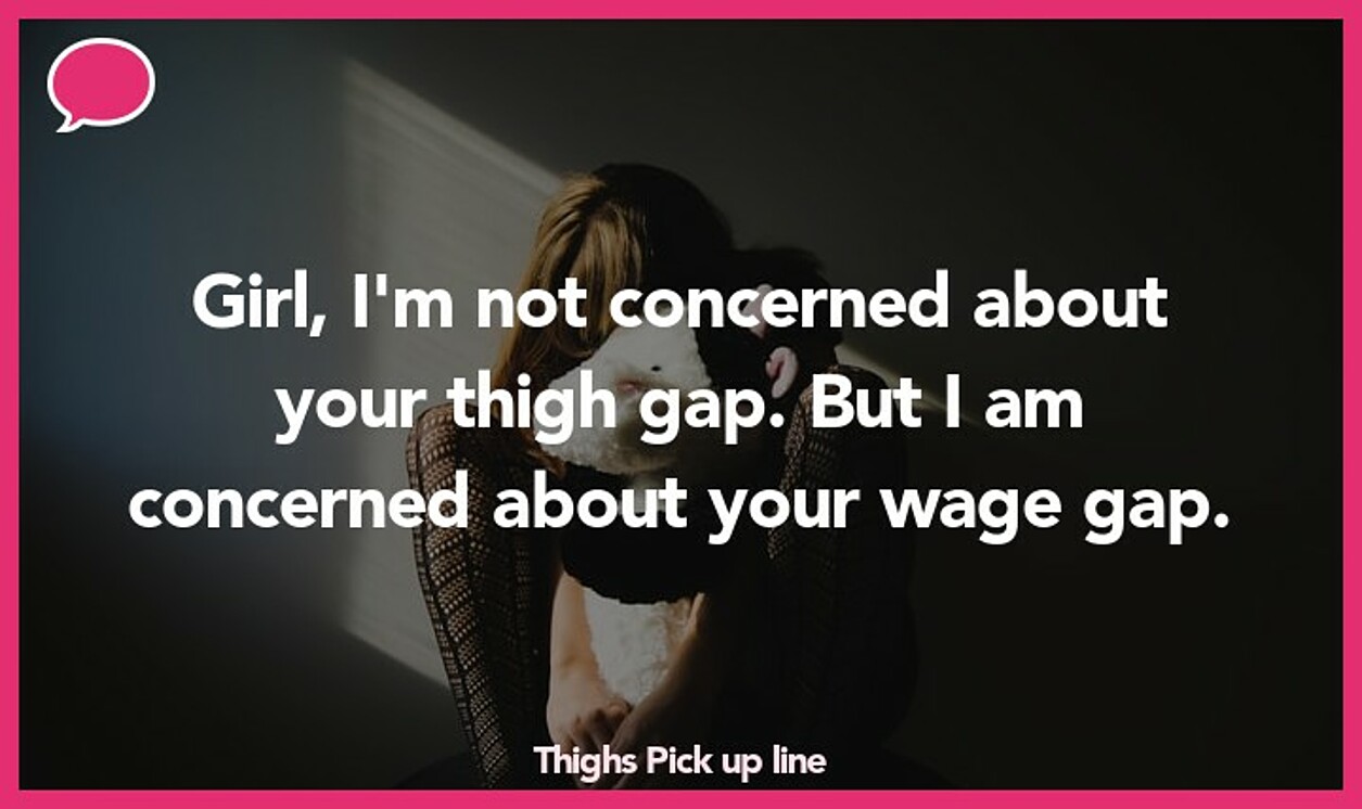 thighs pickup line